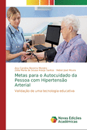 Metas para o Autocuidado da Pessoa com Hipertens?o Arterial