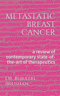 metastatic breast cancer: a review of contemporary state-of-the-art of therapeutics