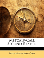 Metcalf-Call Second Reader