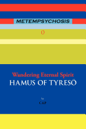Metempsychosis: Wandering Eternal Spirit