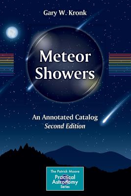 Meteor Showers: An Annotated Catalog - Kronk, Gary W