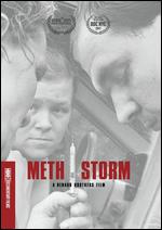 Meth Storm - Brent Renaud; Craig Renaud