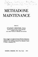 Methadone Maintenance: Papers - Einstein, Stanley