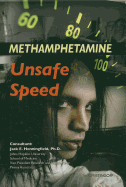 Methamphetamine: Unsafe Speed