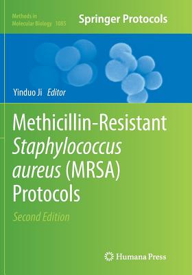 Methicillin-Resistant Staphylococcus Aureus (Mrsa) Protocols - Ji, Yinduo (Editor)