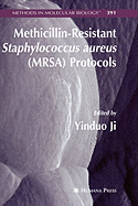 Methicillin-Resistant Staphylococcus Aureus (Mrsa) Protocols