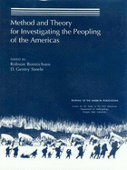 Method and Theory for Investigating the Peopling of the Americas - Bonnichsen, Robson (Editor), and Steele, D Gentry (Editor)