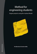 Method for Engineering Students: Degree Projects Using the 4-Phase Model