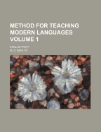 Method for Teaching Modern Languages Volume 1; English Part