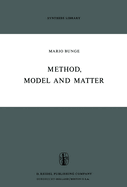 Method, Model and Matter