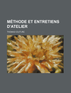 Methode Et Entretiens D'Atelier