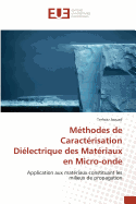 Methodes de Caracterisation Dielectrique Des Materiaux En Micro-Onde