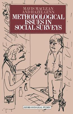 Methodological Issues in Social Surveys - MacLean, Mavis, and Genn, Hazel