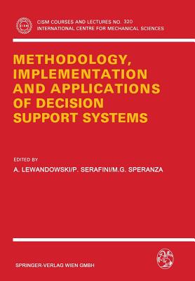 Methodology, Implementation and Applications of Decision Support Systems - Lewandowski, A (Editor), and Serafini, P (Editor), and Speranza, M G (Editor)