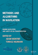 Methods and  Algorithms in Navigation: Marine Navigation and Safety of Sea Transportation