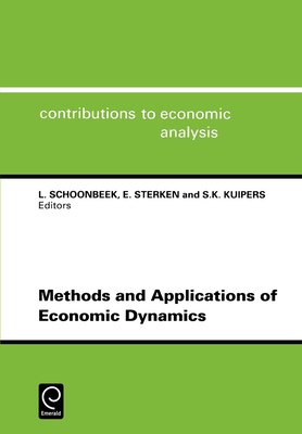Methods and Applications of Economic Dynamics: Workshop: Invited Papers - Schoonbeek, L (Editor), and Kuipers, S K (Editor), and Sterken, E (Editor)