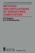 Methods and Applications of Error-Free Computation - Gregory, R T, and Krishnamurthy, E V