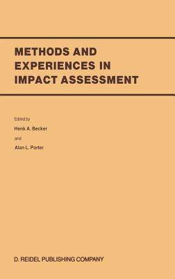 Methods and Experiences in Impact Assessment - Becker, Henk A (Editor), and Porter, Alan L (Editor)