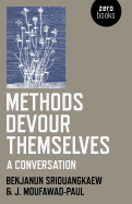 Methods Devour Themselves: A Conversation