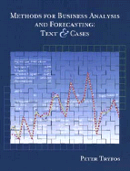 Methods for Business Analysis and Forecasting: Text and Cases