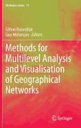 Methods for Multilevel Analysis and Visualisation of Geographical Networks