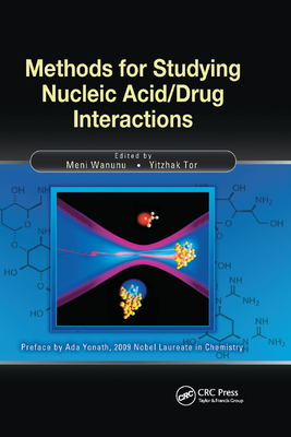 Methods for Studying Nucleic Acid/Drug Interactions - Wanunu, Meni (Editor), and Tor, Yitzhak (Editor)