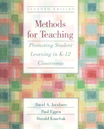 Methods for Teaching: Promoting Student Learning in K-12 Classrooms