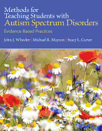 Methods for Teaching Students with Autism Spectrum Disorders: Evidence-Based Practices, Pearson Etext with Loose-Leaf Version -- Access Card Package