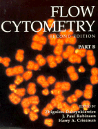 Methods in Cell Biology: Flow Cytometry - Darzynkiewicz, Zbigniew (Volume editor), and etc. (Volume editor), and Robinson, J. Paul (Editor)