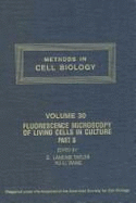 Methods in Cell Biology - Wang, Yu-Li (Volume editor), and Taylor, D.L. (Volume editor)