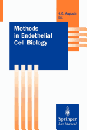 Methods in Endothelial Cell Biology