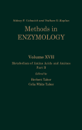 Methods in enzymology. Vol.17B, Metabolism of amino acids and amines