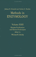 Methods in enzymology. Vol.22, Enzyme purification and related techniques