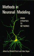 Methods in Neuronal Modeling: From Synapses to Networks