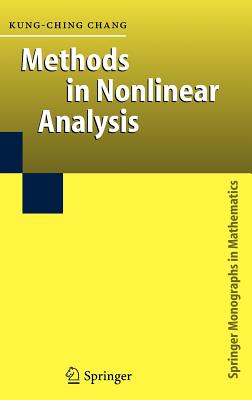 Methods in Nonlinear Analysis - Chang, Kung-Ching
