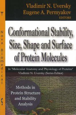 Methods in Protein Structure and Stability Analysis - Conformational Stability, Size, Shape and Surface of Protein Molecules - Uversky, Vladimir N (Editor)