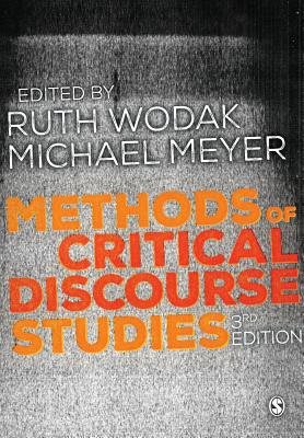 Methods of Critical Discourse Studies - Wodak, Ruth (Editor), and Meyer, Michael (Editor)