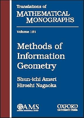 Methods of Information Geometry - Amari, Shun-ichi (Editor), and Nagaoka, Hiroshi (Editor)