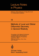 Methods of Local and Global Differential Geometry in General Relativity: Proceedings of the Regional Conference on Relativity Held at the University of Pittsburgh, Pittsburgh, Pennsylvania, July 13-17, 1970
