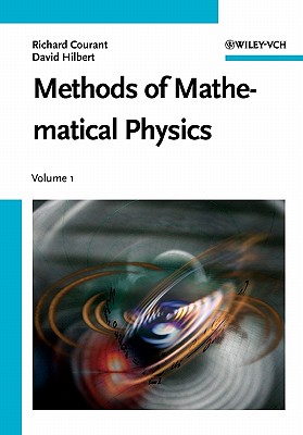 Methods of Mathematical Physics, Volume 1 - Courant, Richard, and Hilbert, David