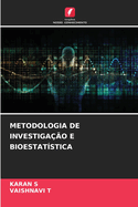 Metodologia de Investiga??o E Bioestat?stica