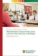 Metodologias&#8203; &#8203;Disponveis&#8203; &#8203;para&#8203; &#8203;o&#8203; &#8203;Ensino&#8203; de cincias e Biologia