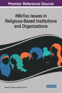 #metoo Issues in Religious-Based Institutions and Organizations