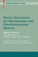 Metric Structures for Riemannian and Non-Riemannian Spaces