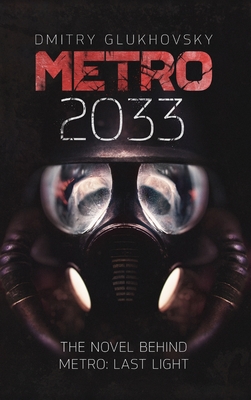 METRO 2033. English Hardcover edition. - Glukhovsky, Dmitry