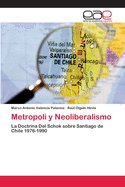 Metropoli y Neoliberalismo