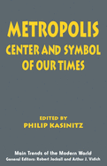 Metropolis: Center and Symbol of Our Times