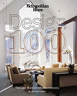 Metropolitan Home Design 100: The Last Word on Modern Interiors