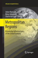 Metropolitan Regions: Knowledge Infrastructures of the Global Economy