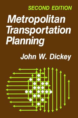 Metropolitan Transportation Planning - Dickey, John W.